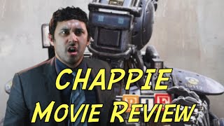 CHAPPIE MOVIE REVIEW [upl. by Imas]