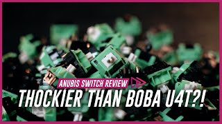 The THOCKIEST Tactile  Anubis Switch Review [upl. by Schramke]