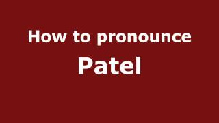 How to Pronounce Patel  PronounceNamescom [upl. by Coussoule]