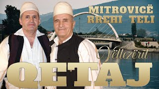 Vellezerit Qetaj  Mitrovice rrehi teli [upl. by Gregg]