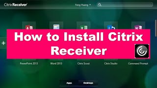 How to Download and Install Citrix Receiver for Windows [upl. by Rebme]