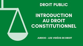 Le droit constitutionnel cours de droit constitutionnel [upl. by Reeher177]