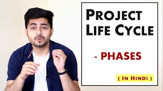 PROJECT LIFE CYCLE in Hindi  Concept amp Phases with Examples  Project Management  BBAMBA [upl. by Attey]