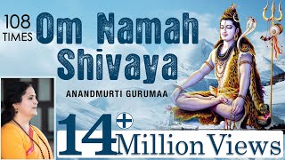 Om Namah Shivaya  108 Times Chanting  Shiva Mantra [upl. by Ammeg347]