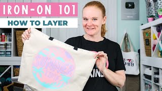 Layering Ironon Vinyl Beginners Guide Basics of HTV Layering [upl. by Enetsirhc]