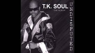 TK Soul  Party Like Back In The Day [upl. by Anotyal]