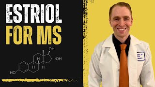 Estriol for Multiple Sclerosis Explained by Neurologist [upl. by Asined]