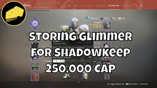 Storing Glimmer For Shadowkeep [upl. by Avaria]