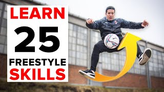 25 freestyle skills everyone should learn  BEGINNER to PRO [upl. by Jimmy]