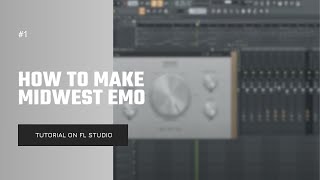 how to midwest emo on FL studio [upl. by Pollitt]