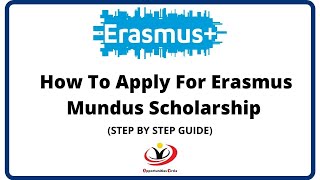 Erasmus Mundus Scholarship 2023  24 Application Process Step By Step Guidance [upl. by Alliw615]