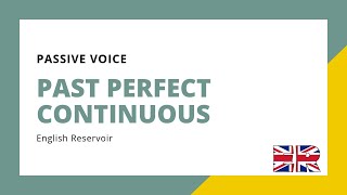 Past Perfect Continuous  passive voice [upl. by Aniled831]