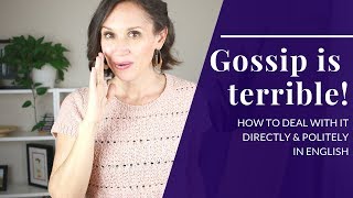 Gossip in English amp How to Deal with It — Speak Confident English [upl. by Esmerolda]