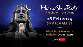 MahaShivRatri 2025 – Livestream with Sadhguru  26 Feb 6 PM  27 Feb 6 AM IST [upl. by Gerhardt700]