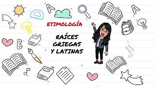 ETIMOLOGÍA RAÍCES GRIEGAS Y LATINAS [upl. by Gnil]