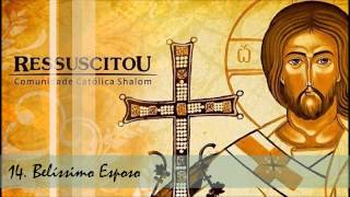 Comunidade Católica Shalom CD Ressuscitou 13 Belíssimo Esposo ヅ [upl. by Aloivaf963]