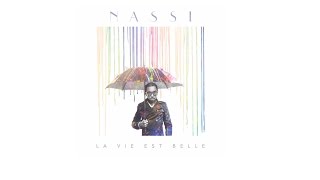 Nassi  La vie est belle Lyrics [upl. by Las]