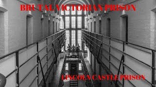 BRUTAL VICTORIAN PRISON  Lincoln Castle Prison  History [upl. by Nal]