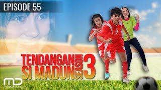 Tendangan Si Madun Season 03  Episode 55 [upl. by Cassandre507]