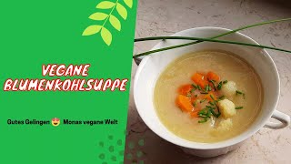 Vegane Blumenkohlsuppe [upl. by Vasilis]