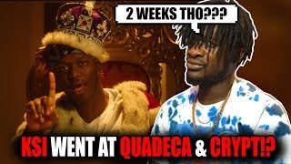 KSI Went At The Homie Crypt  KSI  Ares Quadeca Diss Track Official Video REACTION [upl. by Batsheva]