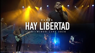 Barak  Hay Libertad  Intimidad Live 2020 [upl. by Butcher525]