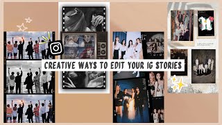 Creative ways to edit your Instagram stories  IG story ideas  tutorial ✯ [upl. by Aita218]