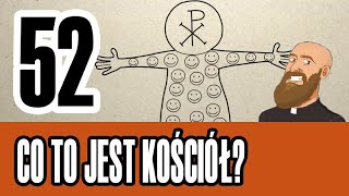 3MC – Trzyminutowy Katechizm  52 Co to jest Kościół [upl. by Shargel]