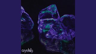 Crystals [upl. by Soma]