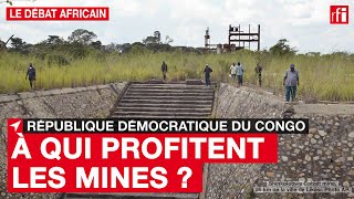 RDC  À qui profite l’industrie minière [upl. by Alethea]