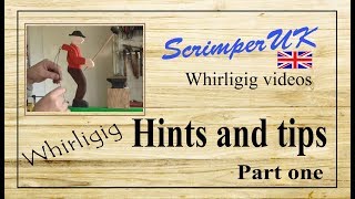 Whirligig hints and Tips [upl. by Mitinger]