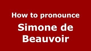 How to pronounce Simone de Beauvoir FrenchFrance  PronounceNamescom [upl. by Harleigh]