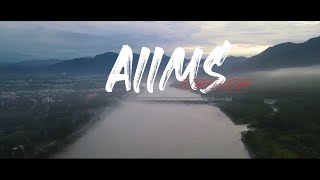 AIIMS RISHIKESH  4K CINEMATIC VIDEO  DRONE SHOTS [upl. by Luemas]