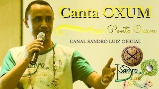 Ponto de Oxum  CANTA OXUM  Sandro Luiz Umbanda [upl. by Warfourd]