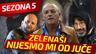 NIJESMO MI OD JUČE  EPIZODA 140  ZELENAŠI [upl. by Brainard365]