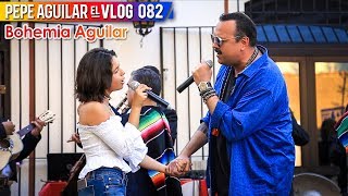 PEPE AGUILAR  EL VLOG 082  BOHEMIA AGUILAR [upl. by Flint]