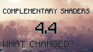 Complementary Shaders v44  What changed [upl. by Eidoow]