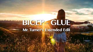 Bicep  Glue Mr Turners Extended Edit [upl. by Enylekcaj]