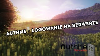 LOGOWANIE NA TWOIM SERWERZE  Authme  Od Zera do Serwera 4 [upl. by Plusch579]