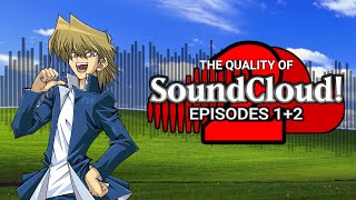 Quality Series The Quality of SoundCloud 2 Episodes 1  2 [upl. by Catharine491]