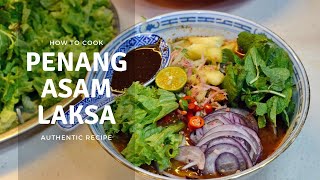 Homecooked Authentic Penang Asam Laksa  Penang Street Food Recipes [upl. by Septima]