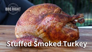 Stuffed Smoked Turkey [upl. by Simonetta]