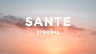 Stromae  Santé Lyrics [upl. by Assiled]