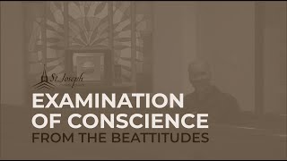 Examination of Conscience from the Beattitudes [upl. by Kaylee]