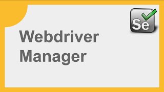 Selenium How to use WebDriver Manager for Beginners with examples [upl. by Genevra490]