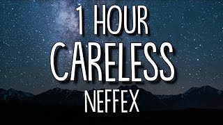 NEFFEX  Careless Lyrics 🎵1 Hour [upl. by Neelsaj]