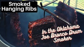 Smoked Hanging Ribs  Oklahoma Joe Bronco Drum Smoker [upl. by Arikihs]