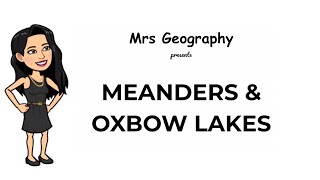 Meanders amp oxbow lakes [upl. by Hescock]