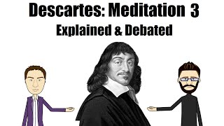 Descartes Meditation III Of God That He Exists [upl. by Oriaj]