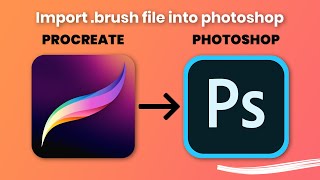 How to use Procreate brush file in Photoshop tutorial [upl. by Htelimay536]